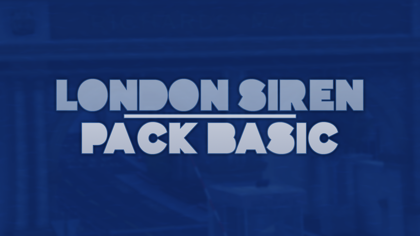 London Siren Pack Basic